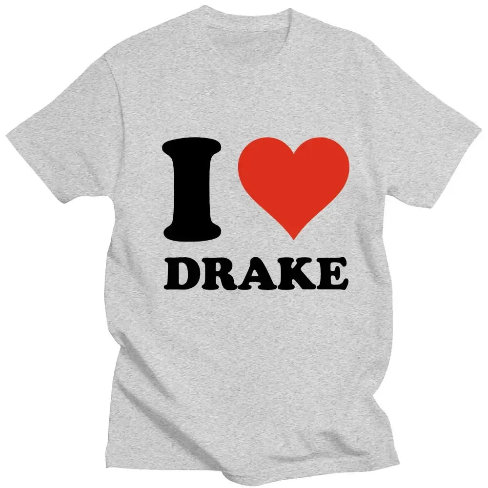 I Love Drake Graphics Cotton T-Shirts